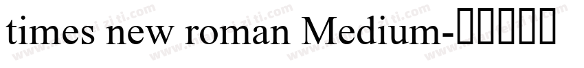 times new roman Medium字体转换